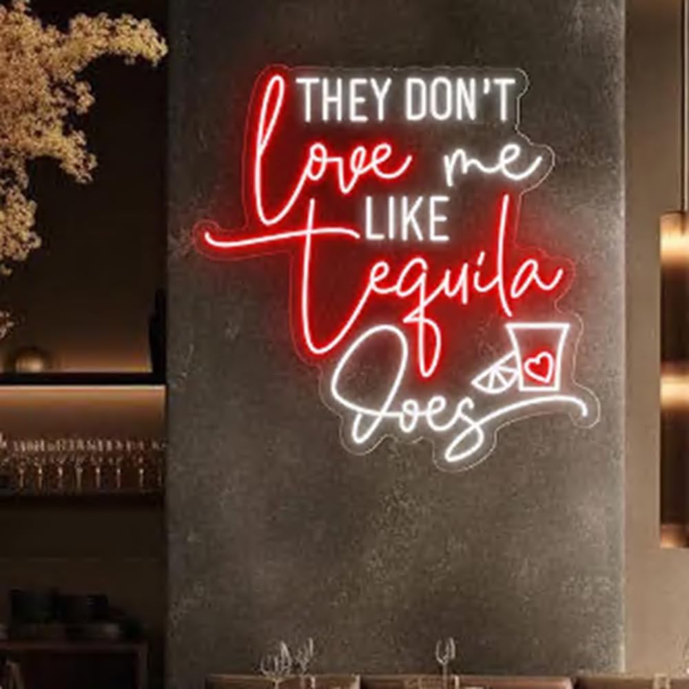 They Don't Love Me Tequila Does Neon Sign, Custom Bar Neon Light Home Bar Cocktail Wall Decor Quote Tequila Alcohol Sign, Tequila Lover Gift Size:20x20inch