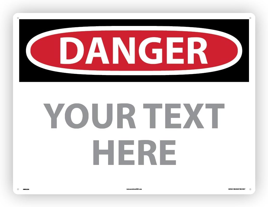 Custom OSHA Style Danger Sign 18" x 24" Plastic Sign, Customizable "Your Text Here", by AccuformNMC Made in USA