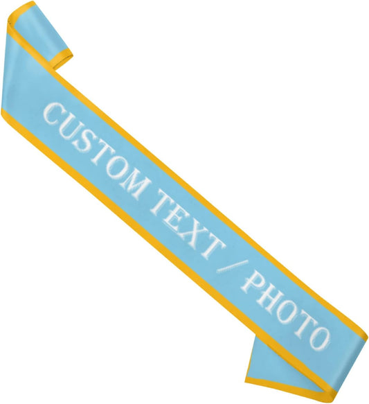 Custom Sash,Personalized Birthday Sash with Text Photo,Customized Bachelorette Sash Quote Sash Bride to Be Sash Color Optional (With decorative edge, Cyan)