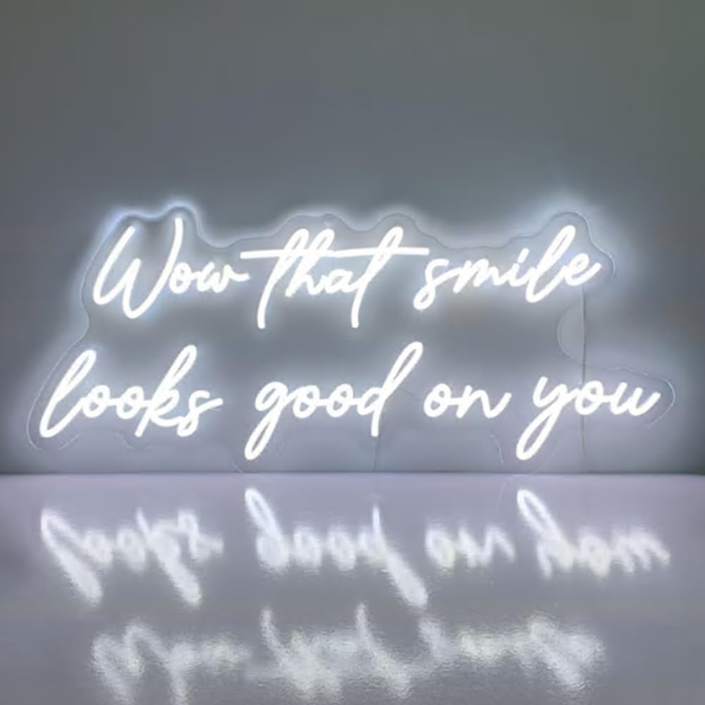 Wow That Smile Looks Good On You Neon Sign, Dental Office Wall Neon Light Decoration Idea, Dental Reception Neon Light Decoration Size:28inches