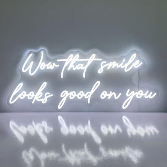 Wow That Smile Looks Good On You Neon Sign, Dental Office Wall Neon Light Decoration Idea, Dental Reception Neon Light Decoration Size:28inches