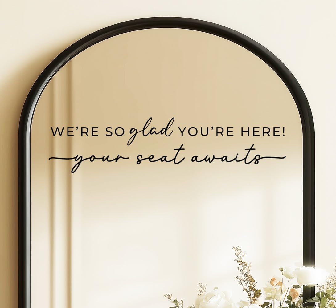Wedding Sign Decal, Seating Chart, Welcome Vinyl Wedding Mirror Decal, We're So Glad You're Here Seating Chart, Your Seat Awaits (Black, Width 17 inch)