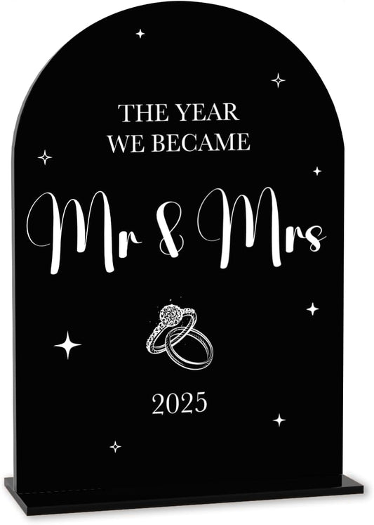 Black Wedding Sign, The Year We Became Mr and Mrs Signs, Wedding Engagement Bridal Shower Decor for Reception Ceremony Party, Weddings Love Acrylic Sign