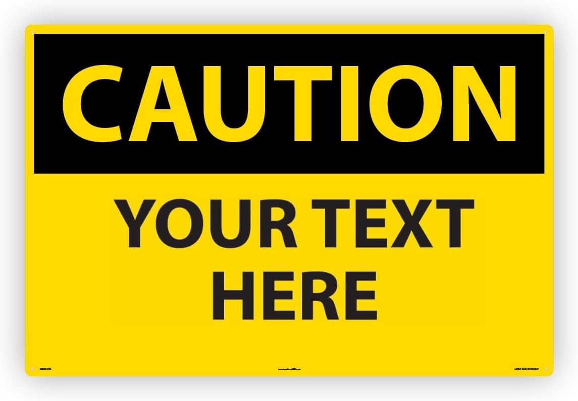 Custom OSHA Style Caution Sign 24" x 36" Aluminum Sign, Customizable "Your Text Here", by AccuformNMC Made in USA