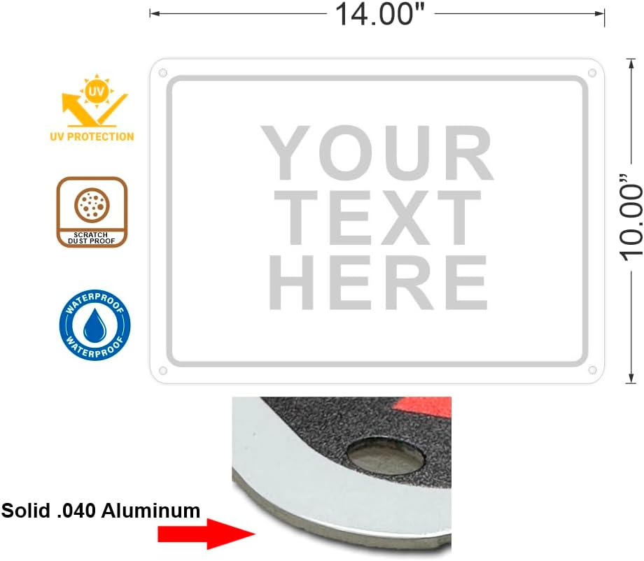 Custom Signs Outdoor Metal for Home Office Business, Personalized, Door, Porch, Delivery, Man Cave, Shop, Garage, Street. For Outside or Inside Use. Our Metal Signs Are UV Printed Solid Aluminum (Solid, 14x10 inches)