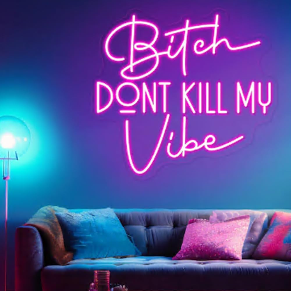 Bitch Don't Kill My Vibe LED Neon Sign Good Vibes Neon Light Home Pink Wall Art Decor Bar Salon Party Decoration Size:18x 16.5inches