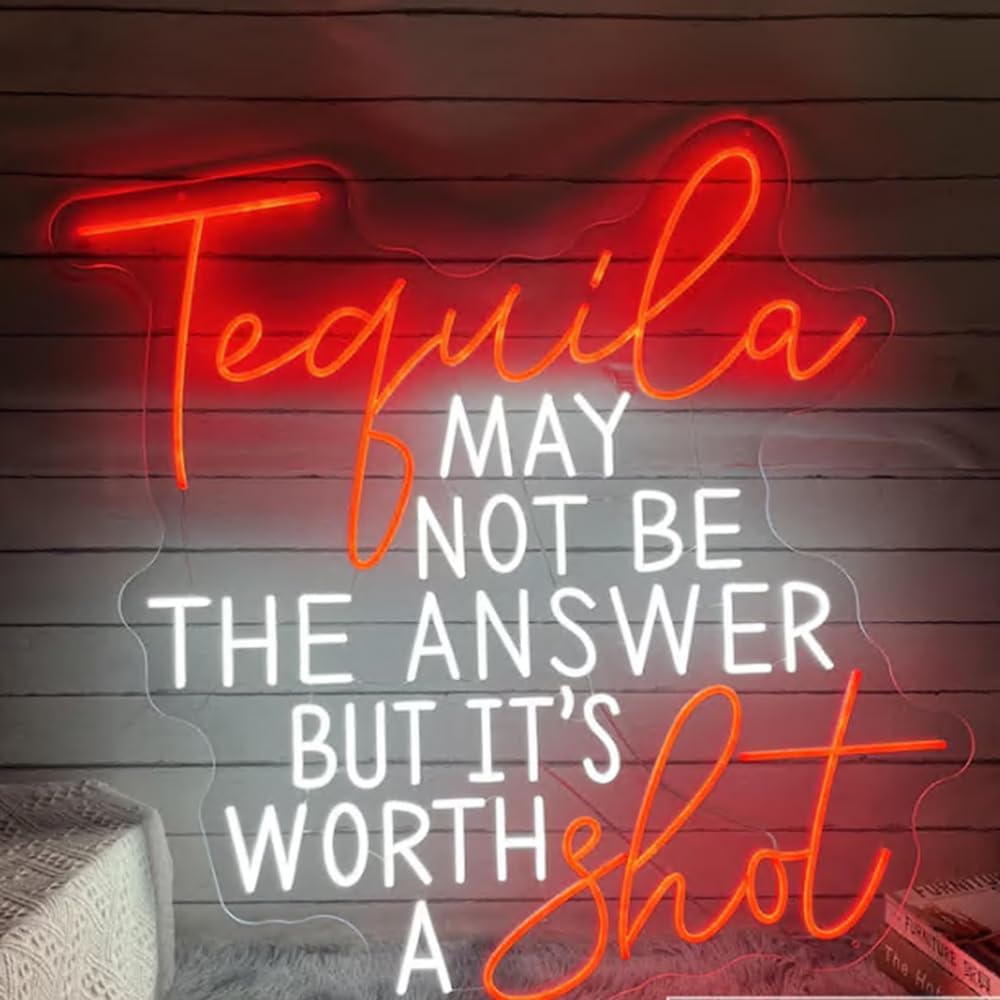 Tequila May Not Be The Answer But It's Worth A Shot Neon Sign, Custom Tequila Bar Neon Light Home Bar Shot Wall Decor Tequila Lover Gift Size:H18 x W18 Inches