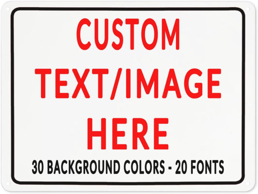 Custom Sign Personalized Custom Metal Sign, Customize For Office, Business, Workplace, Office, Home, Delivery Signs 8x12