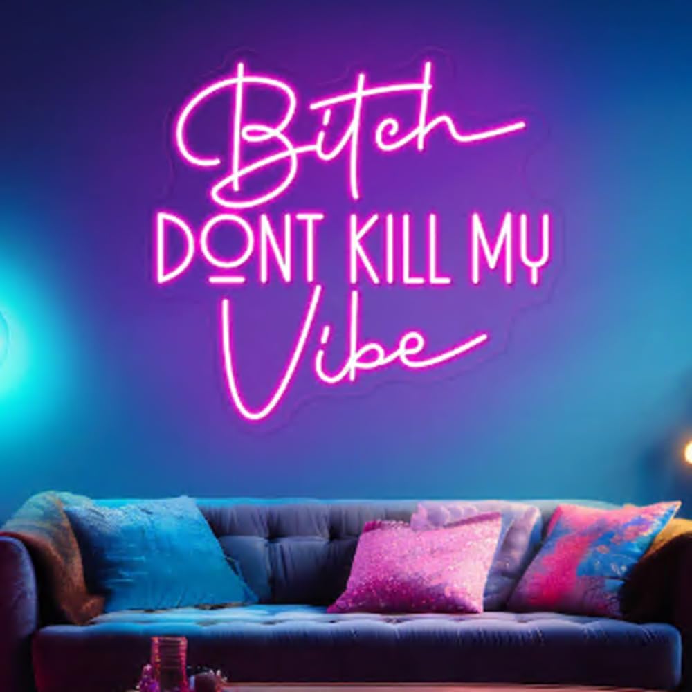 Bitch Don't Kill My Vibe LED Neon Sign Good Vibes Neon Light Home Pink Wall Art Decor Bar Salon Party Decoration Size:18x 16.5inches