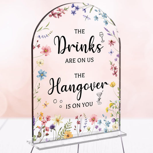 Wedding Sign Decor, The Drinks Are on Us Sign, 5x7 Inch Arch Acrylic. Wedding Sign for Reception & Event, Bridal Shower Decorations, Wedding Table Sign Accessories for Anniversary And Event (Flower)