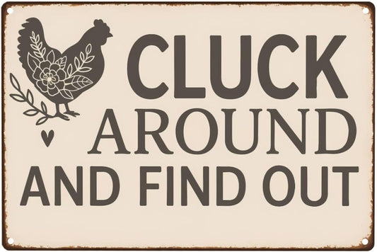 Funny Chicken Tin Sign - "Cluck Around and Find Out" Farmhouse Wall Decor for Kitchen, Coop, Garden - 8x12 inch Rustic Metal Gift
