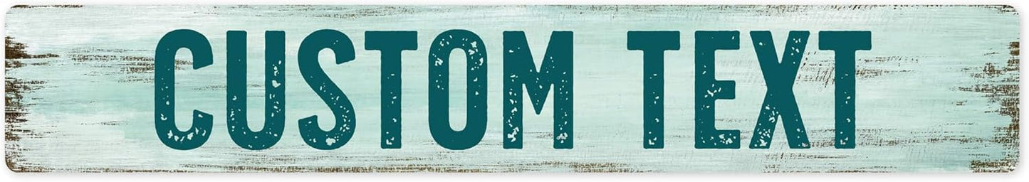 Custom Sign, Custom Street Sign, 11 Font Colors, 13 Font Styles, 4 Hole Options, 22 Sizes, 6x36 Inches, Rust Free DiBound, Fade Resistant, Made in USA by My Sign Center (Shabby Chic)