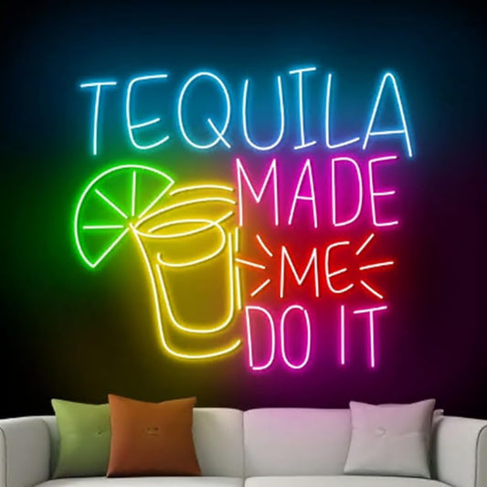 Tequila Made Me Do It Neon Wall Sign, Tequila Led Wall Sign, Cocktail Neon Wall Light, Liquor Wall Sign, Bar Pub Sign, Event Party Decor Size:18inch