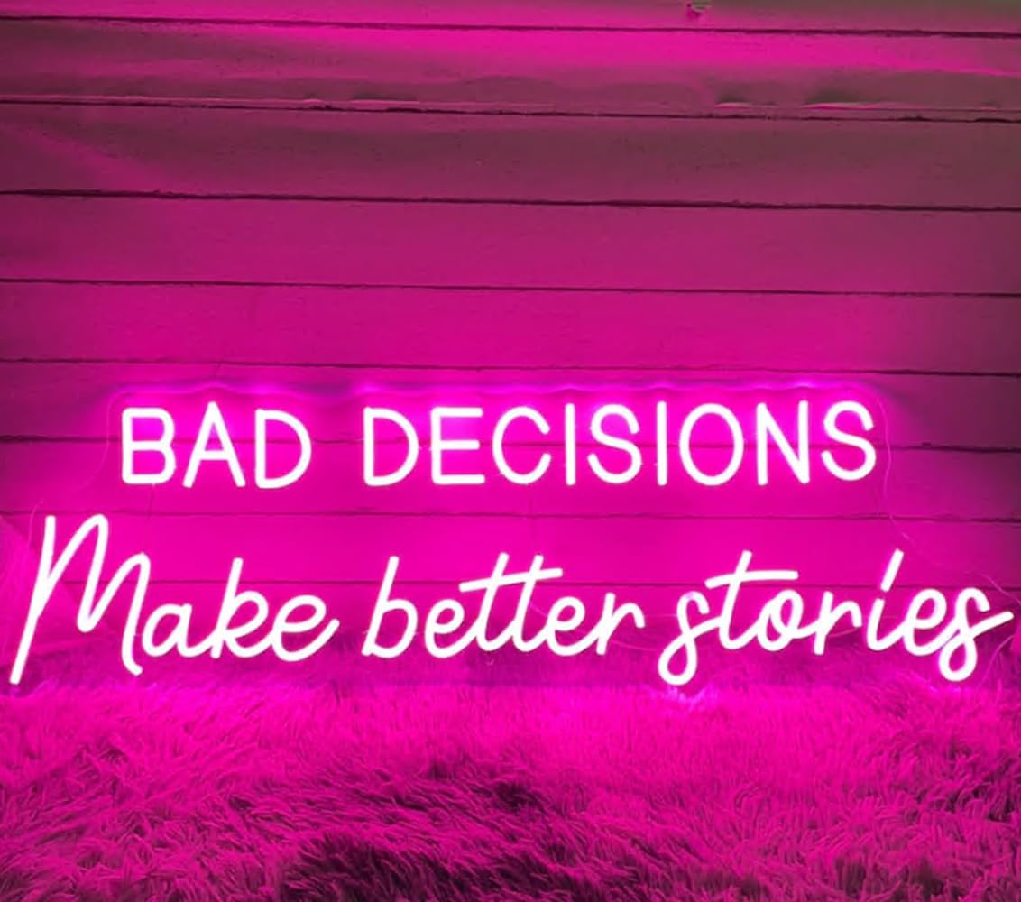 Bad Decisions Make Good Stories Neon Sign, Positive Quotes LED Neon Light Motivational Wall Art, Dorm Home Beauty Salon Wall Decor Size:25.5x 7.5inches