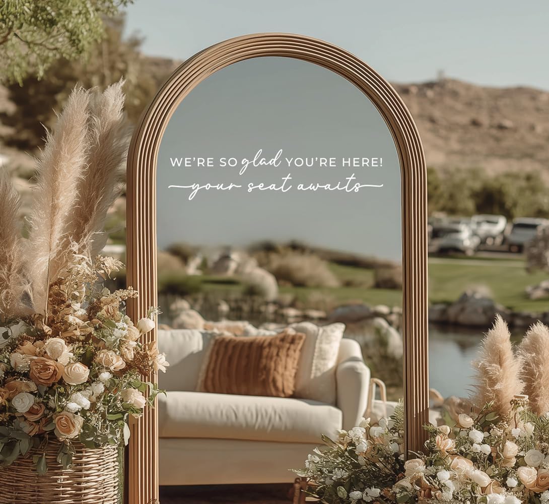 Wedding Sign Decal, Seating Chart Decor, Welcome Vinyl Wedding Mirror Decal, We're So Glad You're Here Seating Chart, Your Seat Awaits Sticker (White, Width 17 inch)