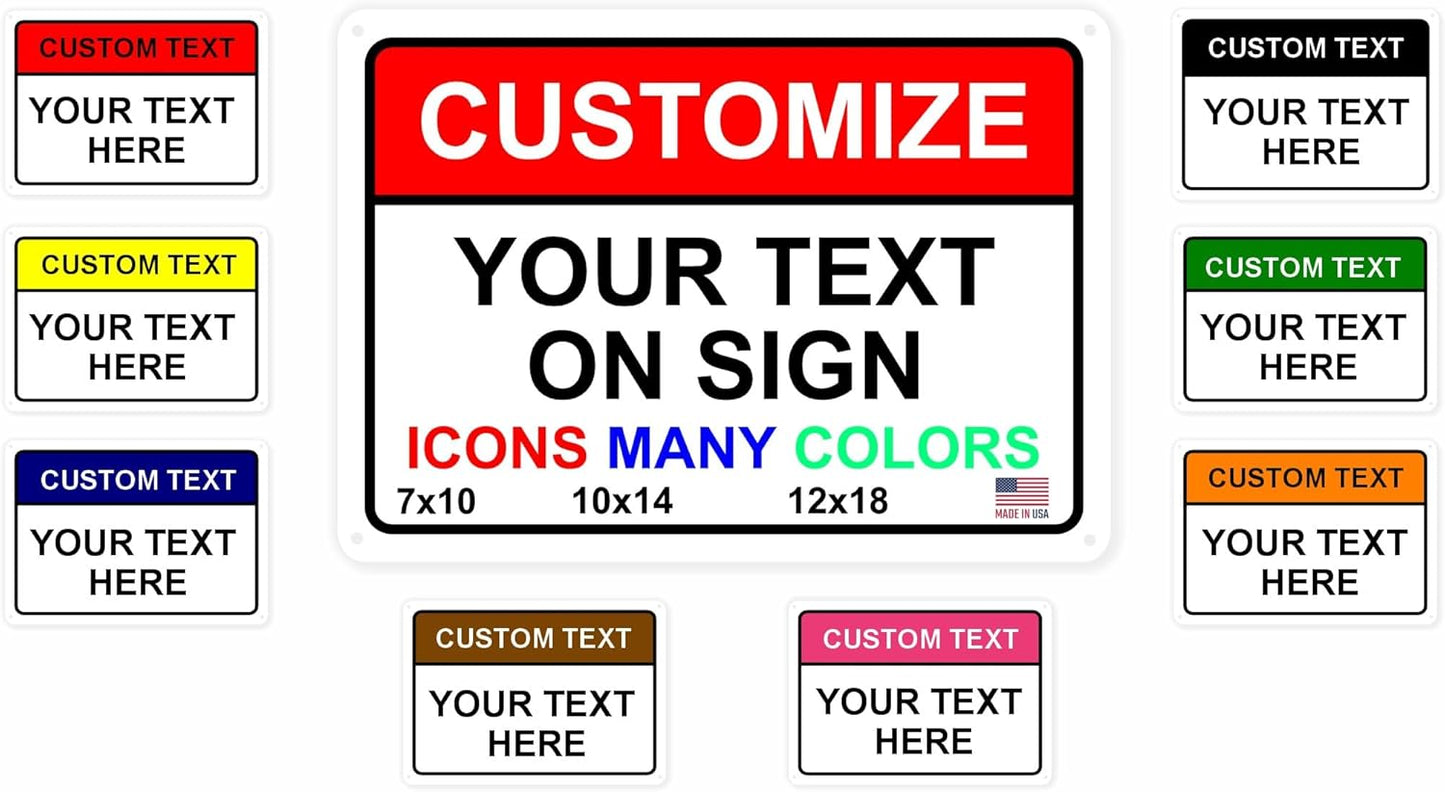 Custom Signs Outdoor Metal for Home Office Business, Personalized, Door, Porch, Delivery, Man Cave, Shop, Garage, Street. For Outside or Inside Use. Our Metal Signs Are UV Printed Solid Aluminum (12x18 inches, Header Box)