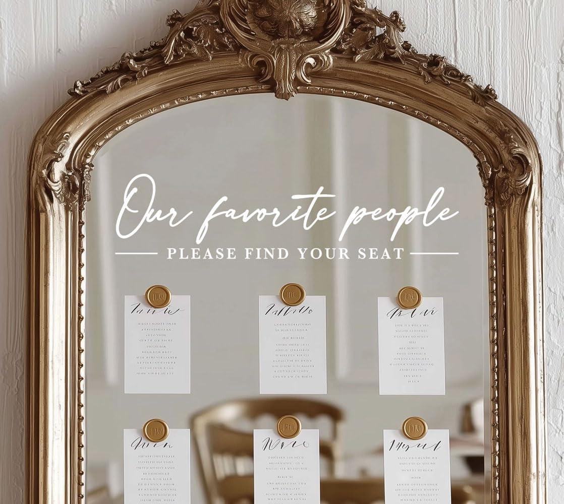 Our Favorite People Decal for Calligraphy Wedding Seating Chart Sign for Vinyl Sign Please Find Your Seat Mirror Vinyl Decal (White, 17 inches Wide)