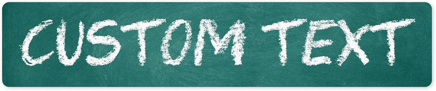 Custom Sign, Custom Street Sign, 11 Font Colors, 13 Font Styles, 4 Hole Options, 22 Sizes, 6x30 Inches, Rust Free DiBound, Fade Resistant, Made in USA by My Sign Center (Chalkboard Green)