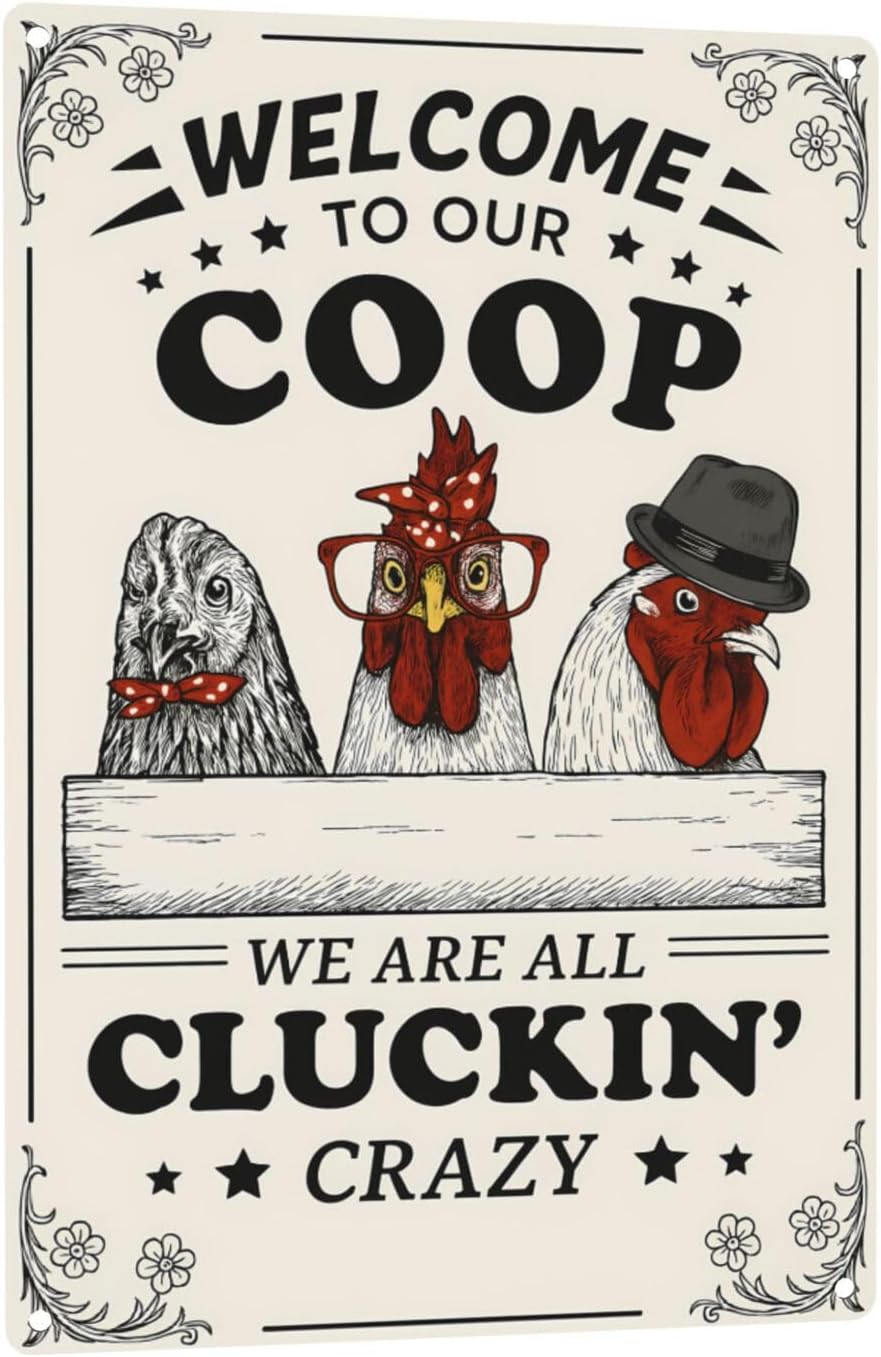 Funny Chicken Coop Sign - "Welcome to Our Coop" Rustic Farmhouse Chicken Decor for Coop or Home, 12" x 8" Metal Tin Sign