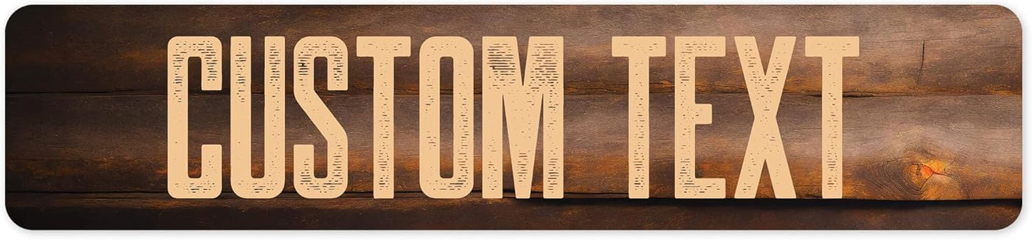 Custom Sign, Custom Street Sign, 11 Font Colors, 13 Font Styles, 4 Hole Options, 22 Sizes, 4x18 Inches, Rust Free DiBound, Fade Resistant, Made in USA by My Sign Center (Vintage Wood)